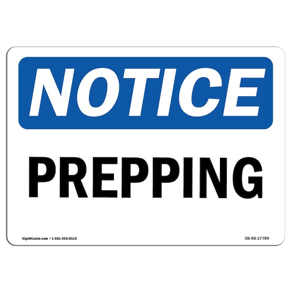 Safety Sign, OSHA Notice, 3.5" Height, Prepping Sign, Landscape, 10PK